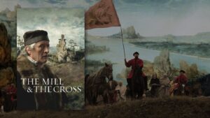 The Mill and the Cross (Değirmen ve Haç)